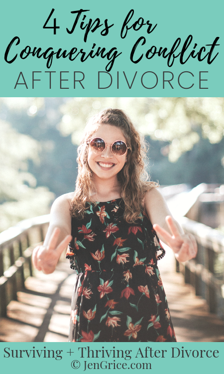 4 Tips for Conquering Conflict After Divorce